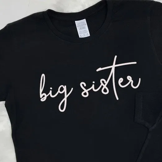 Big Sister & Little Sister Black Script T-Shirts